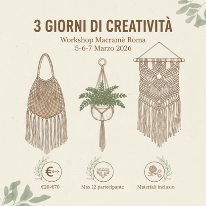 Workshop Macramè Roma 5-6-7 Marzo 2026